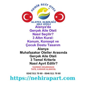 <p><span style="white-space-collapse: preserve;"><b>Alanya aile oteli seçim rehberi 3 altın kural: Doğru konum, gerçek alkolsüz konsept ve çocuk dostu tasarım muhafazakar aile için ayrıştırıcı kriterler.</b></span></p><div></div>