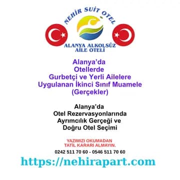 Alanya’da gurbetçi ve Türk aileler için şeffaf rezervasyon. Nehir Suit Otel: %100 alkolsüz, tek fiyat politikası, güvenli ve samimi aile ortamı.