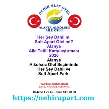 Her şey dahil sistemi ve Nehir suit apart otel karşılaştırması; Alanya alkolsüz aile oteli için esnek pansiyon, geniş 1+1 daire ve WhatsApp canlı oda turu.<div data-testid="chat-page"></div><div class="pointer-events-none absolute bottom-0 w-full"><div></div></div>