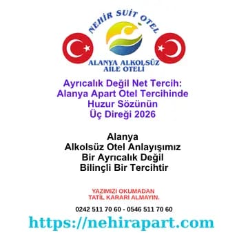 Nehir Suit Otel huzur sözü: alkolsüz ortam, Türk aile odaklı profil ve 19 yıllık aile işletmesi güveni. Ayrıcalık değil; bilinçli tercih, üç direkli manifesto.
