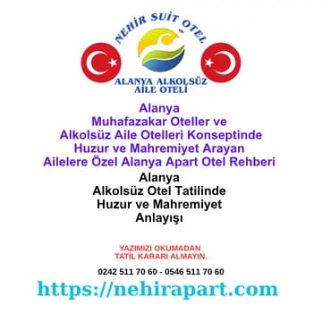 Huzur ve Mahremiyet Arayan Ailelere Özel Alanya 🕊️
