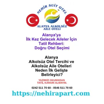 <p>Alanya'ya ilk kez gelecek aileler için doğru karar sırası: önce alkolsüz otel profili, sonra havalimanı, en son ulaşım. Nehir Suit Otel'in ilk geliş rehberi.</p><div></div>