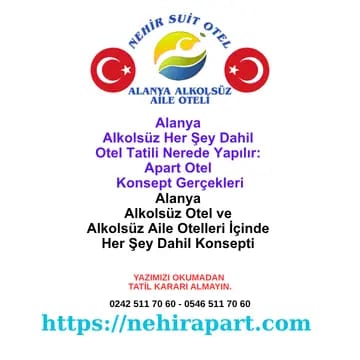 <strong></strong>Alanya Damlataş'ta 19 yıl: alkolsüz her şey dahil konsept gerçeği, mutfak, misafir profili, mahremiyet için Nehir Suit Otel rehberi.