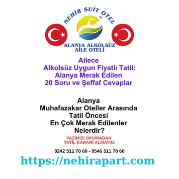 Alanya alkolsüz uygun fiyatlı tatil: 20 soruya dürüst cevap. Nehir Suit Otel'de canlı daire gösterimi, helal mutfak, şirket hesabı ve sabit tarife güvencesi.
