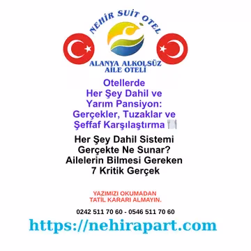 Tatilde her şey dahil ve yarım pansiyon aldatmaca mı? Nehir Suit Otel 7 aldatmaca noktası, sezon şeffaflığı ve butik mutfak çizgisinin tam dürüst aile rehberi.