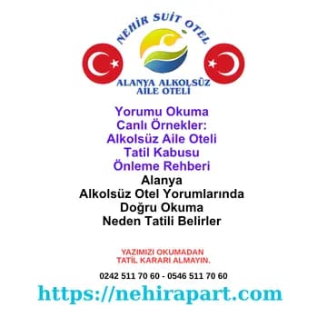 Alanya Damlataş'ta 19 yıl: otel yorumu okuma, fotoğraf-fiyat-personel sinyalleri ve aile profili uyumu için Nehir Suit Otel pratik karar rehberi.