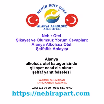 Nehir Suit Otel Şikayet ve Yorum Cevapları: 3 Prensipli Sahip Aile İmzası 💬